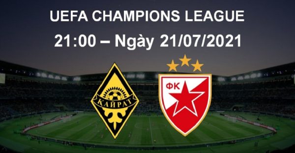 Soi kèo K. Almaty – FK Crvena Zvezda ngày 21/7/2021
