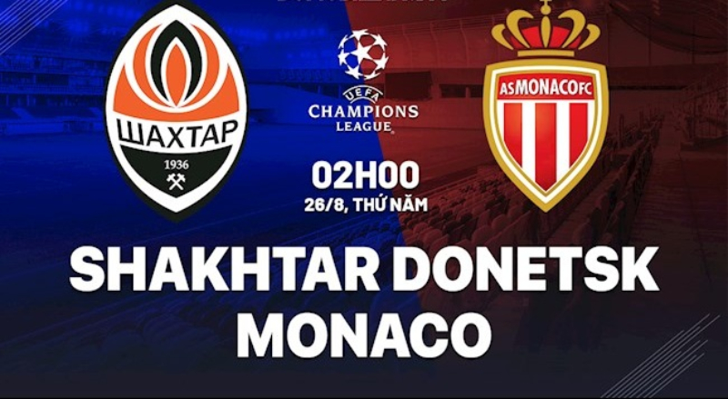 Soi kèo Shakhtar Donetsk – Monaco