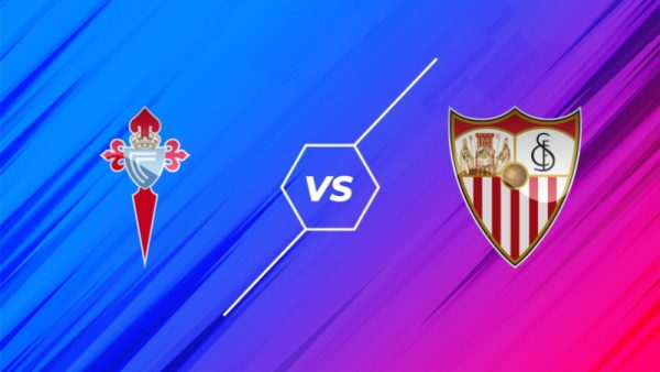 Soi kèo Celta Vigo – Sevilla vào 21h15 ngày 17/10/2021 cực chuẩn