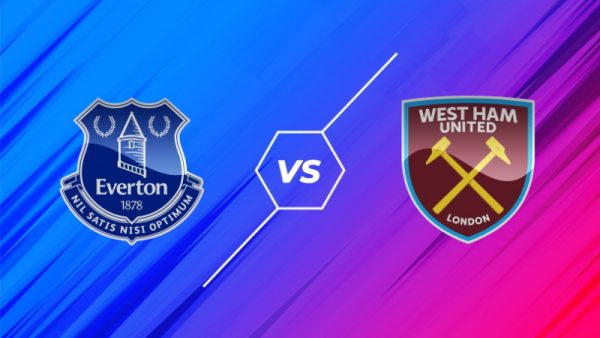 Soi kèo Everton – West Ham vào 20h00 ngày 17/10/2021 cực chuẩn