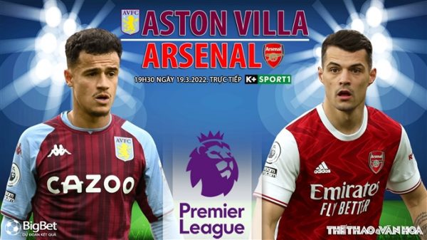 Soi kèo nhà cái Aston Villa vs Arsenal. Nhận định, dự đoán bóng đá Anh (19h30, 19/3)