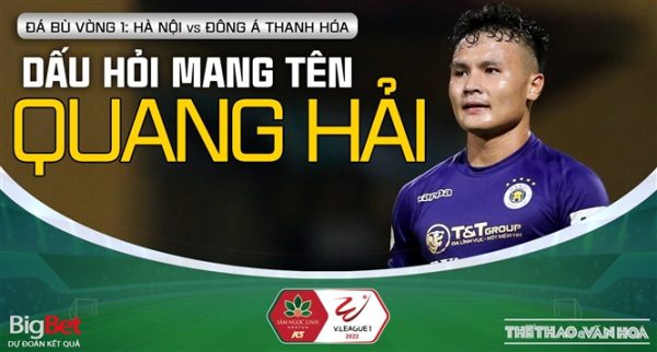 Soi kèo nhà cái Hà Nội vs Thanh Hóa. Nhận định, dự đoán bóng đá V-League 2022 (19h15, 16/3)
