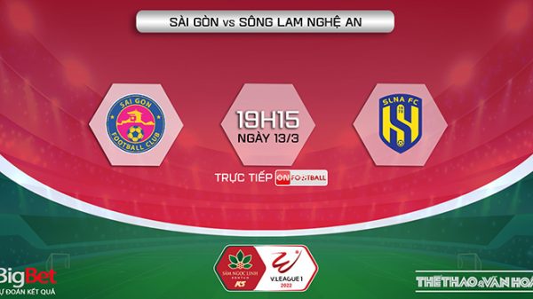 Soi kèo nhà cái Sài Gòn vs SLNA. Nhận định, dự đoán bóng đá V-League (19h15, 13/3)