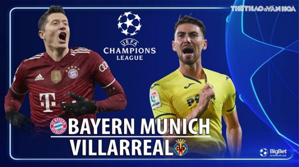 Soi kèo nhà cái Bayern Munich vs Villarreal. Nhận định, dự đoán bóng đá tứ kết Cúp C1 (2h00, 13/4)