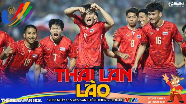 Soi kèo nhà cái U23 Thái Lan vs U23 Lào. Nhận định, dự đoán bóng đá SEA Games 31 (19h00, 16/5)