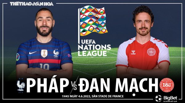 Soi kèo nhà cái Pháp vs Đan Mạch. Nhận định, dự đoán bóng đá Nations League (1h45, 4/6)