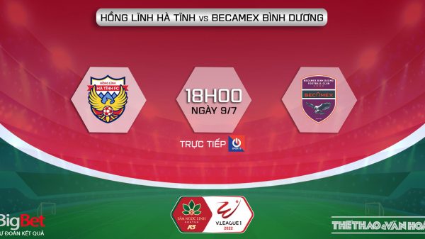 VIDEO Hà Tĩnh vs Bình Dương: VTV6 trực tiếp bóng đá, dự đoán bóng đá V-League 2022