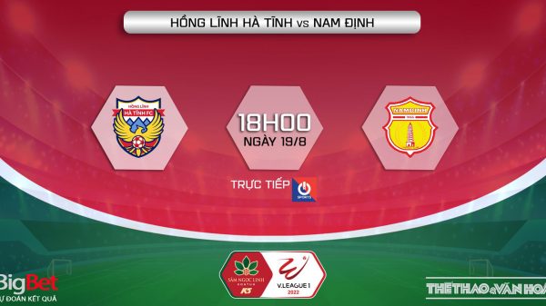 Soi kèo nhà cái Hà Tĩnh vs Nam Định. Nhận định, dự đoán bóng đá V-League 2022 (18h00, 19/8)