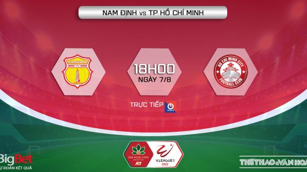 Soi kèo nhà cái Nam Định vs TPHCM. Nhận định, dự đoán bóng đá V-League 2022 (18h00, 7/8)