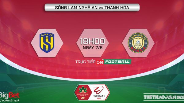 Soi kèo nhà cái SLNA vs Thanh Hóa. Nhận định, dự đoán bóng đá V-League 2022 (18h00, 7/8)