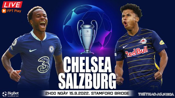Soi kèo nhà cái Chelsea vs Salzburg. Nhận định, dự đoán bóng đá cúp C1 (02h00, 15/9)