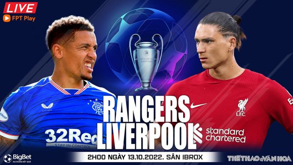 Soi kèo nhà cái Rangers vs Liverpool. Nhận định, dự đoán bóng đá cúp C1 (2h00, 13/10)