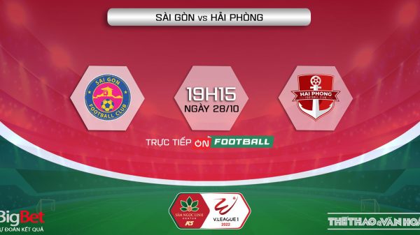 Soi kèo nhà cái Sài Gòn vs Hải Phòng. Nhận định, dự đoán bóng đá V-League 2022 (19h15, 28/10)